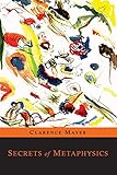 Secrets of Metaphysics
