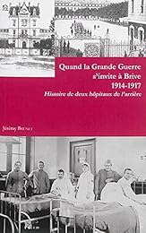 Quand la Grande guerre s'invite à Brive, 1914-1917