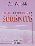 Le Petit Livre de la sérénité by 