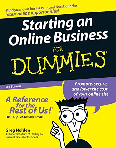 Starting an Online Business For Dummies