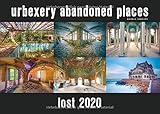 Lost 2020 Kalender A3: urbexery abandoned places calendar by 