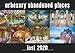 Lost 2020 Kalender A3: urbexery abandoned places calendar by 