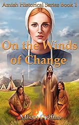 On the Winds of Change (Amish Historical Series Book 1)