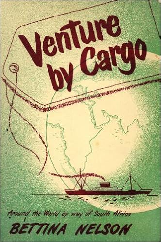 Venture by cargo;: Around the world by way of South Africa Venture by cargo;: Around the world by way of South Africa