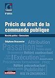 Précis du droit de la commande publique: Marchés publics - Concessions (Le moniteur (5 édition 2017)) (French Edition) by 