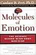 The Molecules of Emotion