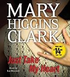 Just Take My Heart: A Novel