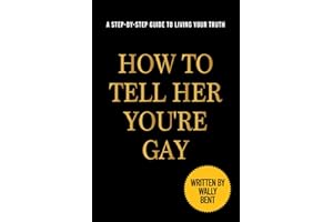 How to Tell Her You're Gay: Funny Adult Gag Joke For Christmas or Birthday, Naughty Notebook Gift For Him, Couples, Friends and Family: Fake Book Cover, Lined Journal (Useful Than A Card)
