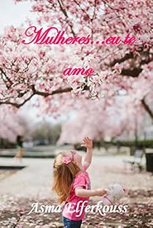 Livro Mulheres, eu te amo