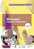 Manager l'équipe commerciale : Outils BTS management commercial opérationnel années 1 et 2 by