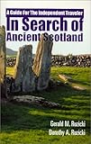 In Search of Ancient Scotland, A Guide for The Independent Traveler by Gerald M. Ruzicki (2000-03-01) by Gerald M. Ruzicki;Dorothy A. Ruzicki