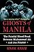 Ghosts of Manila: The Fateful Blood Feud Between Muhammad Ali and Joe Frazier by Mark Kram