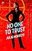 No One To Trust: A Lexi Carmichael Mystery, Book Two by Julie Moffett