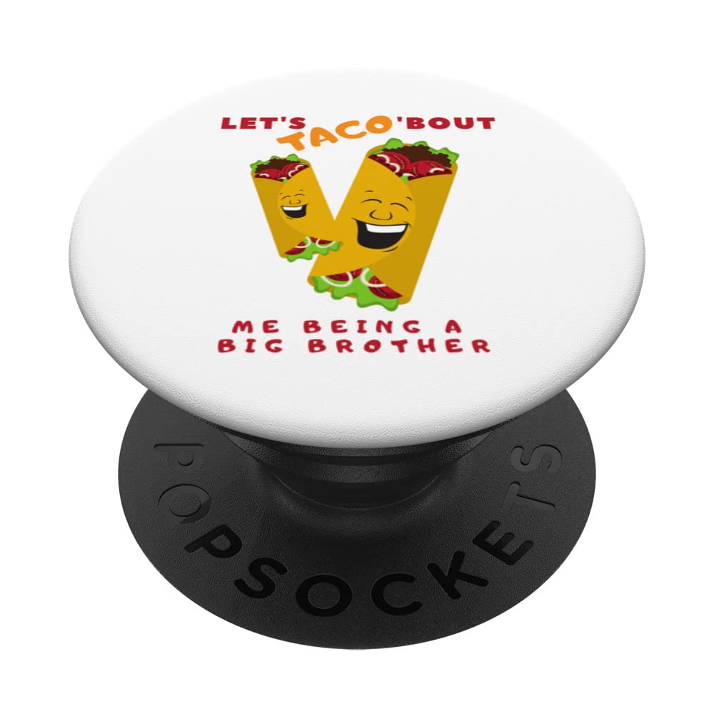 Lets Taco bout me being a Big Brother cute baby announcement PopSockets Swappable PopGrip