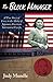 The Block Manager: A True Story of Love in the Midst of Japanese American Internment Camps by Judy Mundle