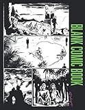 Blank Comic Book: Draw Your Own Comics With This Blank Comic Book or Storyboard Book Template Sketchbook for Adults or Kids; 200 pages - 50 pages of 4 Styles by !RALUPOP