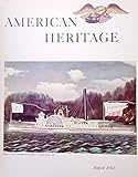 American Heritage: The Magazine of History, August 1961, Volume XII Number 5