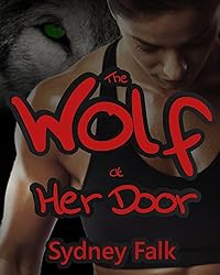 The Wolf At Her Door (Samantha and Lou Book 1)