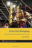 Lucia Trimbur, "Come Out Swinging: The Changing World of Boxing in Gleason's Gym" (Princeton UP, 2013))