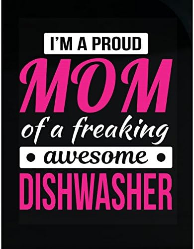 Shirt Luv Proud Mom Of Freaking Awesome Dishwasher Mother's Day Gift - Sticker