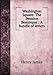 Washington Square: The Pension Beaurepas : A bundle of letters - Henry James