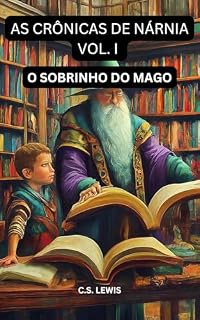 Livro O SOBRINHO DO MAGO: AS CRÔNICAS DE NÁRNIA VOL. I