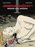 Disparitions, Tome 1 : Retour aux sources by