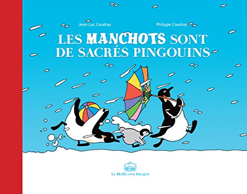 Les  manchots sont de sacrés pingouins