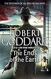 The Ends of the Earth: The Wide World - James Maxted 3 (The Wide World Trilogy)