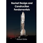 Rocket Design and Construction Fundamentals