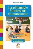 Image de La pédagogie Montessori en maternelle : Pour une pratique à l'école publique