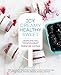 Icy, Creamy, Healthy, Sweet: 75 Recipes for Dairy-Free Ice Cream, Fruit-Forward Ice Pops, Frozen Yog by 