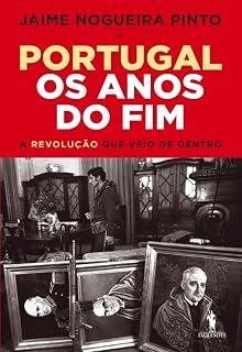Livro Portugal: Os Anos do Fim