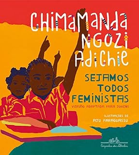 Livro Sejamos todos feministas (edição infantojuvenil ilustrada)