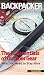 Backpacker Magazine's The 10 Essentials of Outdoor Gear: What You Need To Stay Alive (Backpacker Mag by 