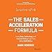 The Sales Acceleration Formula: Using Data, Technology, and Inbound Selling to Go from $0 to $100 Million