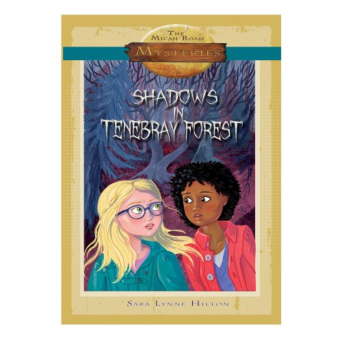 Shadows in Tenebray Forest (The Micah Road Mysteries, Volume 1)