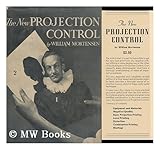 The New Projection Control, by William Mortensen