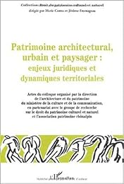 Patrimoine architectural, urbain et paysager