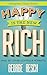 Happy is the New Rich: (And 207 Other Lightbulb Moments)