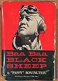 Baa Baa Black Sheep by Gregory "Pappy" Boyington (1958-01-01)