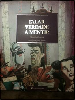 Falar Verdade A Mentir Oficina Dos Sonhos Garrett Almeida 9789720716675 Amazon Com Books