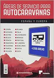 Áreas de servicio para autocaravanas 2020-21 España y Europa