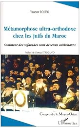 Métamorphose ultra-orthodoxe chez les juifs du Maroc