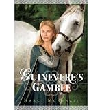 Guinevere's Gamble (The Chrysalis Queen Quartet Book II)