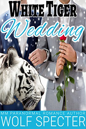 White Tiger Wedding: Married to the Omega