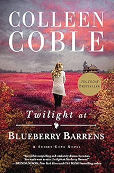 Twilight At Blueberry Barrens A Sunset Cove Novel Book 3