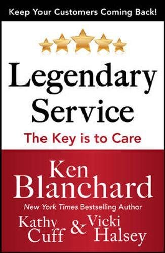 LEGENDARY SERVICE: The Key is to Care
