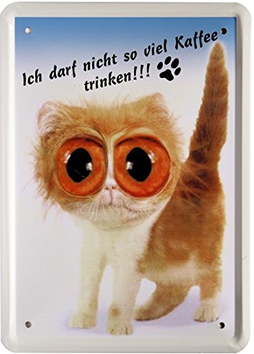 Tin Sign 15 x 21 cm with "I Must Not So Much Coffee Drink... funny saying MJ 190