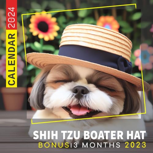 Shih Tzu Boater Hat Calendar 2024: 15 Months Calendar Shih Tzu